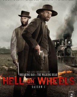 Hell on wheels Saison 1 - la critique + le test DVD
