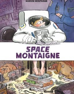 Space Montaigne – Marion Montaigne – la chronique BD