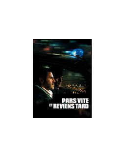 Pars vite et reviens tard - la critique