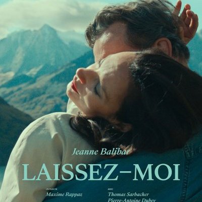 Laissez-moi - Maxime Rappaz - critique 