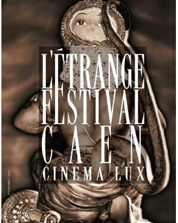 L'Etrange Festival 2012 à Caen !