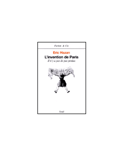 L'invention de Paris - Eric Hazan