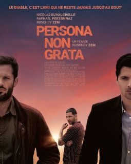 Persona non grata - la critique du film