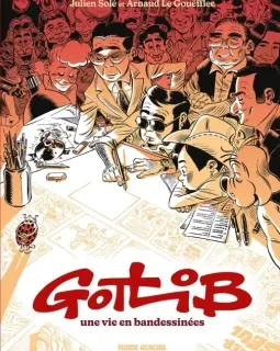 Gotlib, une vie en Bandessinées – Julien Solé, Arnaud Le Gouëfflec - la chronique BD