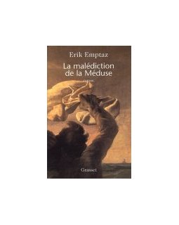 La malédiction de la Méduse - Erik Emptaz - La critique du livre 