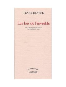 Les lois de l'invisible - Frank Huyler