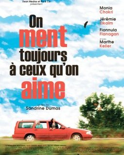 On ment toujours à ceux qu'on aime - la critique du film