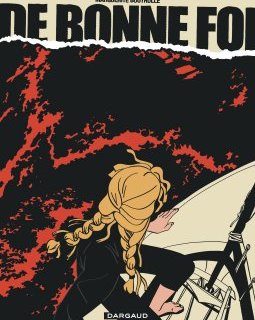 De bonne foi - Marguerite Boutrolle - la chronique BD