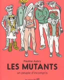 Les Mutants - La chronique BD.