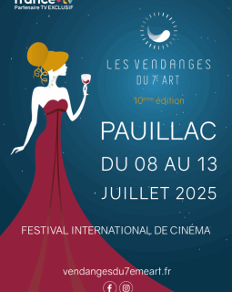 Festival international de cinéma, les Vendanges du 7ème Art reviennent à Pauillac du 8 au 13 juillet 2025