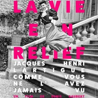 La vie en relief - Jacques Henri Lartigue - critique du documentaire de Denis Gaubert