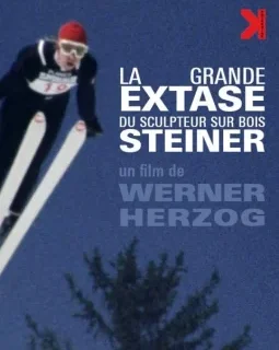 La grande extase du sculpteur sur bois Steiner - Werner Herzog - critique