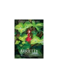 Arrietty - Le Petit monde des Chapardeurs - la critique