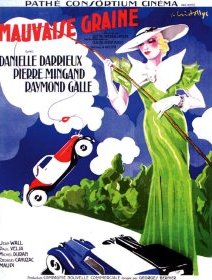 Mauvaise graine - Alexandre Esway, Billy Wilder - critique 