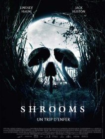 Shrooms - la critique + test DVD