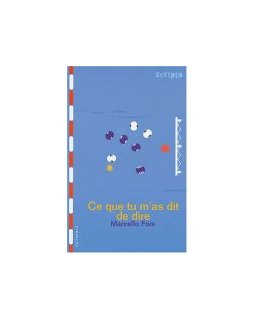 Ce que tu m'as dit de dire - Marcello Fois 