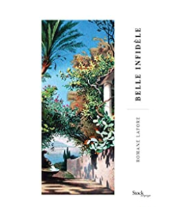 Belle infidèle - Romane Lafore - critique 