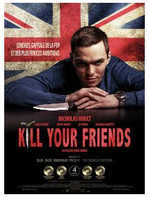 Kill your friends - la critique du film 