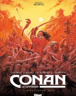 Conan le Cimmérien T.14 : le maraudeur noir – Jean-Luc Masbou – la chronique BD