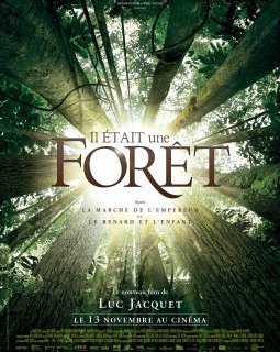 Il était une forêt : après La Marche de l'empereur, le nouveau Luc Jacquet