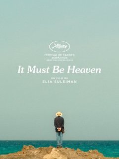 It Must Be Heaven - Elia Suleiman - critique