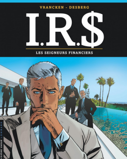 I.R.$ . T19 . Les Seigneurs financiers - Découvrez les premières pages de la BD