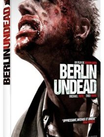 Berlin Undead (Rammbock) - la critique