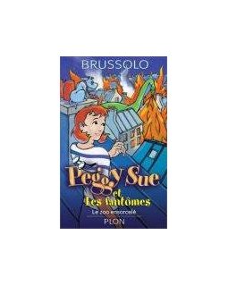 Peggy Sue et les fantômes - Serge Brussolo <br><font size="1">(Le zoo ensorcelé, T4)</font>