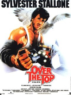 Over the Top (Le bras de fer) - Menahem Golan - critique