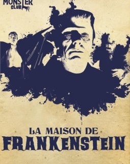 La Maison de Frankenstein - la critique du film