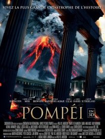 Pompéi en 3D - la critique du film