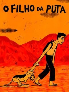 Le fils de pute - Érica Rocha Santos, Otto Guerra, Tania Anaya, Sávio Leite - critique