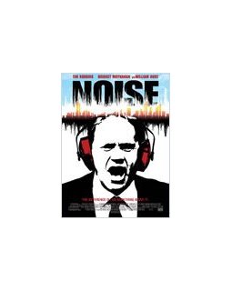 Noise - Tim Robbins contre le bruit !