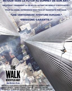 The Walk, Rêver Plus Haut - la critique du film