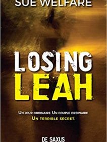 Losing Leah - Sue Welfare - la critique du livre 