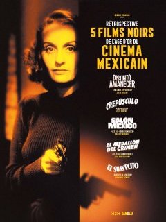 Rétrospective : 5 films noirs de l'âge d'or du cinéma mexicain