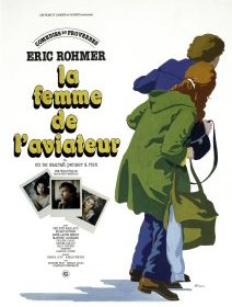La femme de l'aviateur - Éric Rohmer - critique 