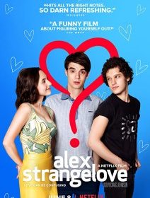 Alex Strangelove (Netflix) - la critique du film
