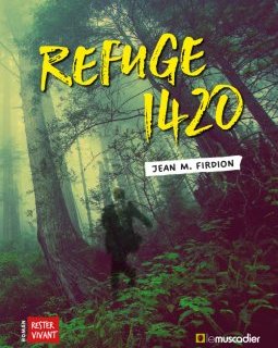 Refuge 1420- Jean Marie Firdion - critique du livre