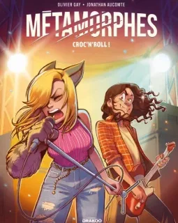 Métamorphes T.3 Croc'n'Roll ! – Olivier Gay, Jonathan Aucomte - la chronique BD
