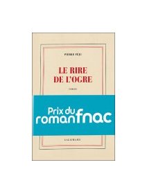Le rire de l'ogre - Pierre Péju - critique livre