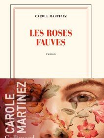 Les roses fauves - Carole Martinez - critique du livre