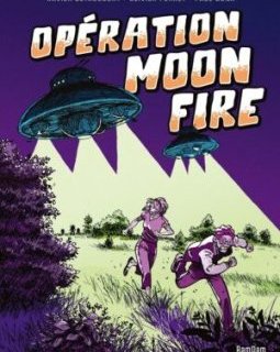 Opération Moon Fire – Xavier Bétaucourt, Olivier Perret, Paul Bona – la chronique BD