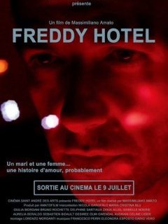 Freddy Hotel - La critique du film