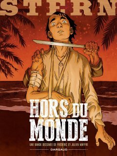 Stern T.6. Hors du monde – Frédéric Maffre et Julien Maffre – la chronique BD