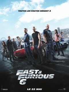 Fast & Furious 6 - la critique