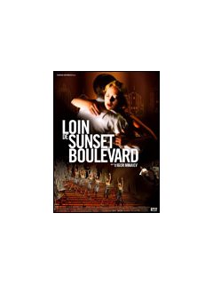 Loin de Sunset Boulevard - La critique