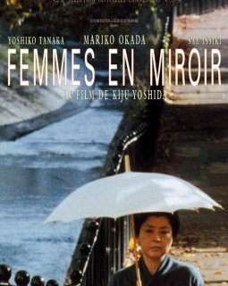 Femmes en miroir - Kiju Yoshida - critique