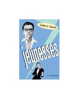 Jeunesses - Henri Calet 