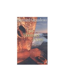 Les hommes à terre - Bernard Giraudeau - la critique du livre